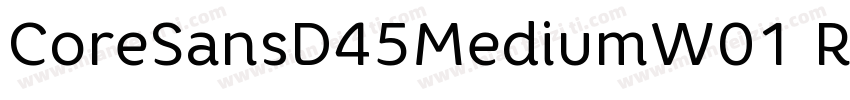CoreSansD45MediumW01 Rg字体转换